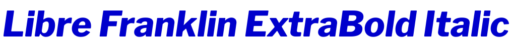 Libre Franklin ExtraBold Italic font